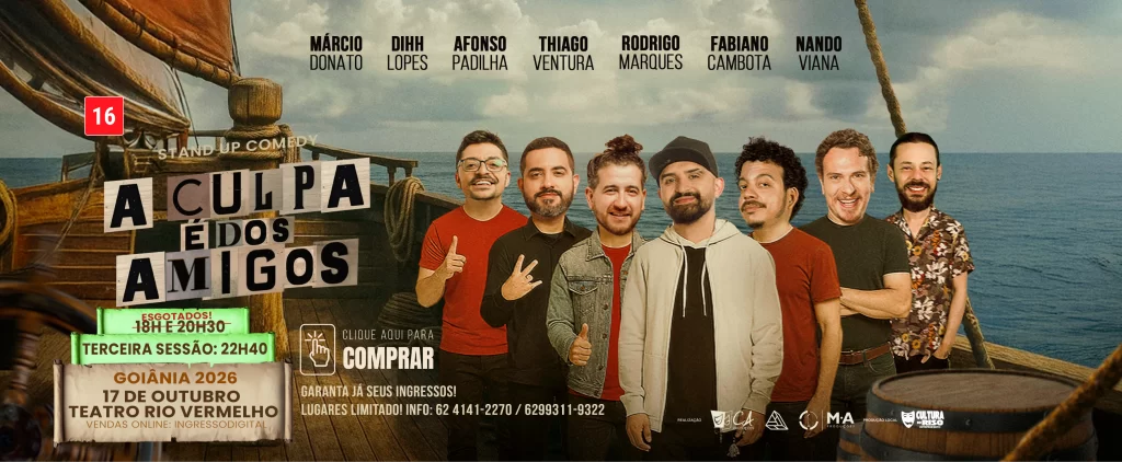 A Culpa é dos Amigos – Goiânia